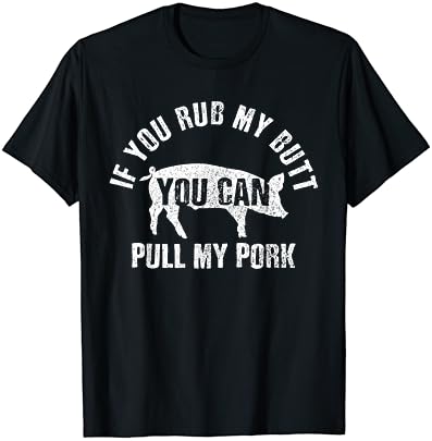 גברים מצחיק שף חולצה לשפשף שלי התחת למשוך שלי חזיר מנגל גריל מתנה חולצה